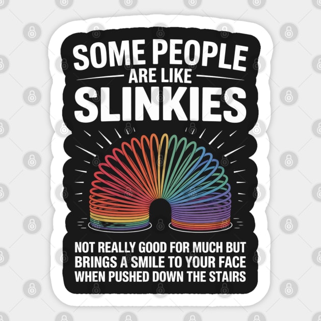 People are Like Slinkies Sticker by UrbanLifeApparel